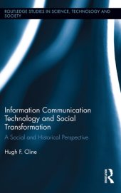 book Information Communication Technology and Social Transformation: A Social and Historical Perspective