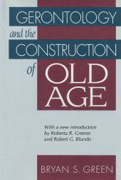 book Gerontology and the Construction of Old Age