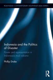 book Indonesia and the Politics of Disaster: Power and Representation in Indonesia’s Mud Volcano