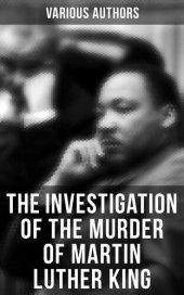 book The Investigation of the Murder of Martin Luther King