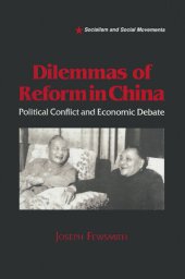 book Dilemmas of Reform in China: Political Conflict and Economic Debate