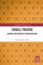 book Israeli Theatre: Mizrahi Jews and Self-Representation