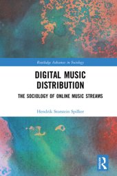 book Digital Music Distribution: The Sociology of Online Music Streams