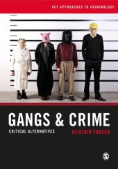 book Gangs & Crime: Critical Alternatives