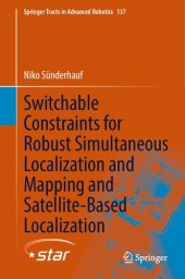 book Switchable Constraints for Robust Simultaneous Localization and Mapping and Satellite-Based Localization