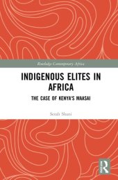 book Indigenous Elites in Africa: The Case of Kenya's Maasai