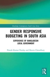 book Gender Responsive Budgeting in South Asia: Experience of Bangladeshi Local Government