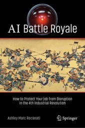 book AI Battle Royale: How to Protect Your Job from Disruption in the 4th Industrial Revolution