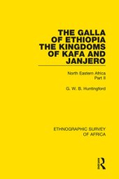 book The Galla of Ethiopia; The Kingdoms of Kafa and Janjero: North Eastern Africa Part II