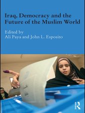 book Iraq, Democracy and the Future of the Muslim World