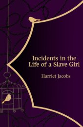 book Incidents in the Life of a Slave Girl (Hero Classics)