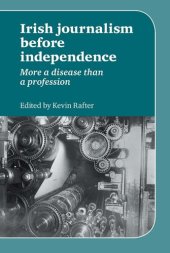 book Irish Journalism Before Independence