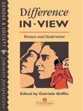 book Difference In View: Women And Modernism