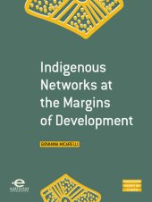 book Indigenous Networks at the Margins of Development