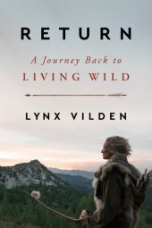 book Return: A Journey Back to Living Wild