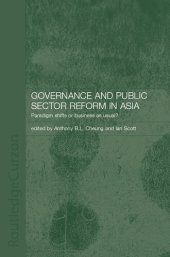 book Governance and Public Sector Reform in Asia: Paradigm Shift Or Business As Usual?