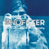 book #NoFilter: Get Creative with Photography