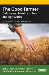 book The Good Farmer: Culture and Identity in Food and Agriculture