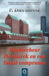 book (De Klerck) 08 - Rechercheur De Klerck en een fataal compromis