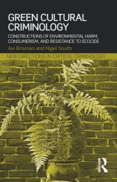 book Green Cultural Criminology: Constructions of Environmental Harm, Consumerism, and Resistance to Ecocide