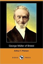 book George Müller of Bristol, and His Witness to a Prayer-Hearing God