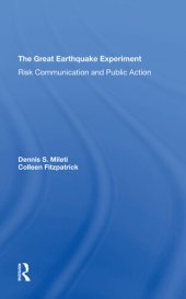 book The Great Earthquake Experiment: Risk Communication And Public Action