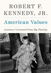 book American Values; Lessons I Learned from my Family