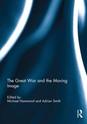 book The Great War and the Moving Image