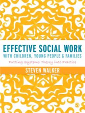 book Effective Social Work with Children, Young People and Families: Putting Systems Theory into Practice