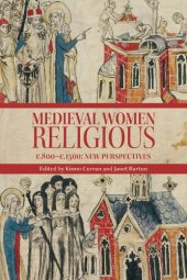 book Medieval Women Religious, c. 800-c. 1500: New Perspectives