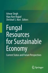 book Fungal Resources for Sustainable Economy: Current Status and Future Perspectives