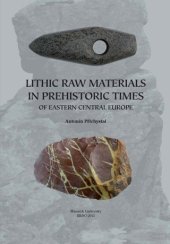 book Lithic raw materials in prehistoric times of eastern Central Europe