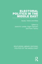 book Electoral Politics in the Middle East: Issues, Voters and Elites