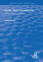 book Gender, 'race' and Patriarchy: A Study of South Asian Women