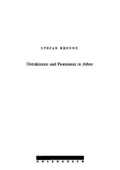 book Ostrakismos und Prominenz in Athen: attische Bürger des 5. Jhs. v. Chr. auf den Ostraka