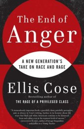 book The End of Anger: A New Generation's Take on Race and Rage