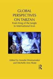 book Global Perspectives on Tarzan: From King of the Jungle to International Icon