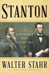 book Stanton: Lincoln’s War Secretary