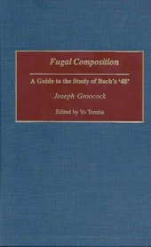 book Fugal Composition, A Guide to the Study of Bach’s “48”