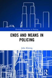 book Ends and Means in Policing