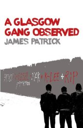 book A Glasgow Gang Observed