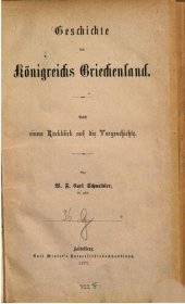 book Geschichte des Königreichs Griechenland ; nebst einem Rückblick auf die Vorgeschichte