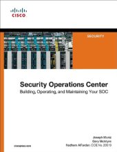 book Security Operations Center: Building, Operating, and Maintaining your SOC