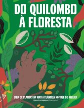 book Do quilombo à floresta - guia de plantas da mata atlântica no Vale do Ribeira