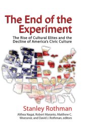 book The End of the Experiment: The Rise of Cultural Elites and the Decline of America's Civic Culture