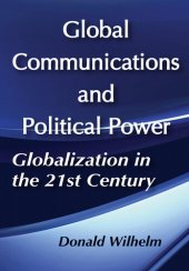 book Global Communications and Political Power