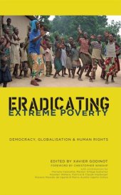 book Eradicating Extreme Poverty: Democracy, Globalisation and Human Rights