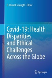 book Covid-19: Health Disparities and Ethical Challenges Across the Globe