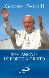 book Spalancate le porte a Cristo!