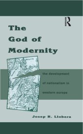 book The God of Modernity: The Development of Nationalism in Western Europe